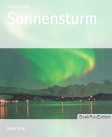 Sonnensturm - Silvia Götschi