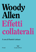 Effetti collaterali - Woody Allen