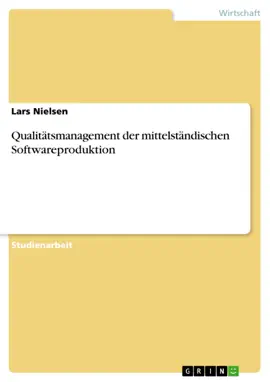 Qualitätsmanagement der mittelständischen Softwareproduktion