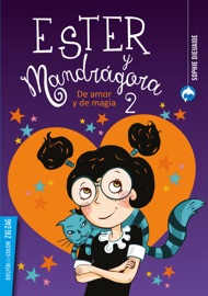 Ester y Mandrágora 2 - Sophie Dieuaide & Marie-Pierre ODDOUX