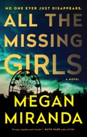 All the Missing Girls - Megan Miranda