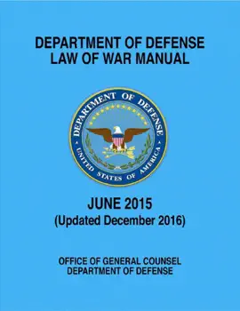 Department of Defense Law of War Manual (Updated December 2016)