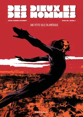 Read: Des Dieux et des Hommes - Book Tome 3 - Une petite ville en Amérique