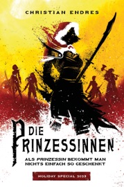 Die Prinzessinnen – Holiday Special 2023 - Christian Endres