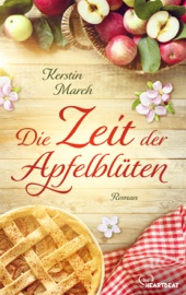 Die Zeit der Apfelblüten - Kerstin March & Barbara Först
