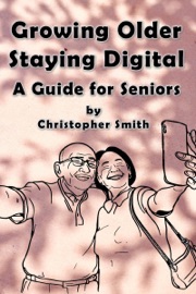 Growing Older, Staying Digital: A Guide for Seniors