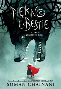 Piękno i bestie. Niebezpieczne baśnie