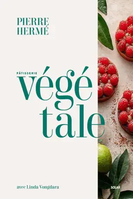 Read: La pâtisserie végétale de Pierre Hermé Book
