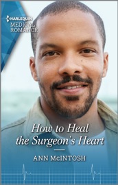 How to Heal the Surgeon's Heart - Ann Mcintosh