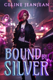 Bound by Silver - Celine Jeanjean