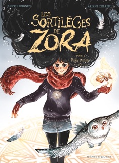 Les Sortilèges de Zora - Tome 03 by Judith Peignen & Ariane Delrieu