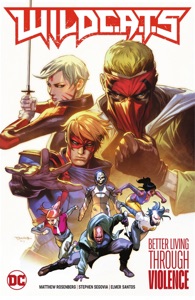 WildC.A.T.s Vol. 1: Better Living Through Violence