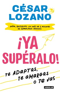¡Ya supéralo! by Dr. Cesar Lozano