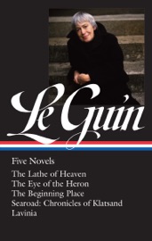 Ursula K. Le Guin: Five Novels (LOA #379) - Ursula K. Le Guin & Brian Attebery