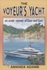 Book The Voyeur's Yacht