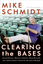 Clearing the Bases - Mike Schmidt &amp; Glen Waggoner Cover Art