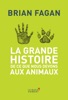 Book La Grande Histoire de ce que nous devons aux animaux