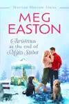 Christmas at the End of Main Street by Meg Easton Book Summary, Reviews and Downlod