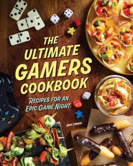 Read: Book The Ultimate Gamers Cookbook