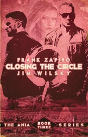 Closing the Circle - Frank Zafiro & Jim J. Wilsky