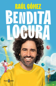 Bendita locura - Raúl Gómez (Maraton Man)