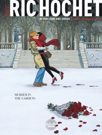The Mighty Return of Ric Hochet - Volume 2 - Murder in the Gardens - VAN LIEMT Simon & Zidrou