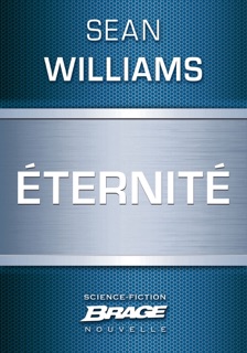 Éternité by Sean Williams & Mikael Cabon