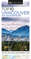 DK Eyewitness Top 10 Vancouver and Vancouver Island - DK Eyewitness Cover Art