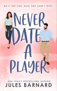 Never Date A Player