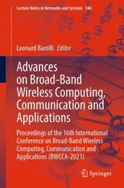 Advances on Broad-Band Wireless Computing, Communication and Applications - Leonard Barolli