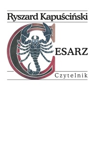 Cesarz by Ryszard Kapuściński & Andrzej Heidrich