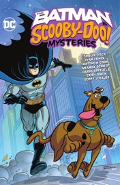 The Batman & Scooby-Doo Mysteries Vol. 3 - Sholly Fisch, Ivan Cohen, Matthew Cody, Amanda Deibert, Dario Brizuela, Erich Owen & Scott Jeralds