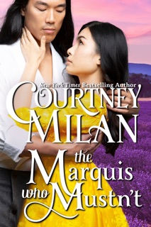 The Marquis who Mustn't by Courtney Milan