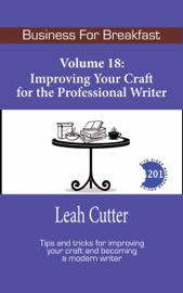 Improving Your Craft for the Professional Writer - Leah Cutter