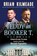 Teddy and Booker T. - Brian Kilmeade Cover Art