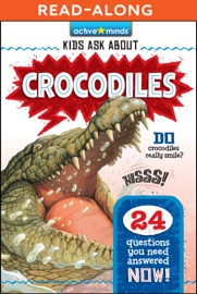 Active Minds Kids Ask About Crocodiles Read-Along - Irene Trimble