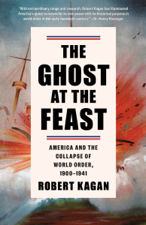 The Ghost at the Feast - Robert Kagan Cover Art