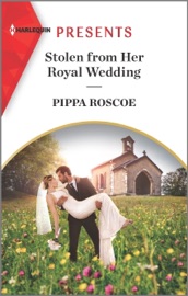 Stolen from Her Royal Wedding - Pippa Roscoe