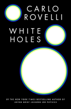 White Holes - Carlo Rovelli Cover Art