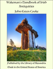 Wakeman's Handbook of Irish Antiquities - John Esten Cooke