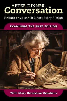 Read: After Dinner Conversation - Book Examining the Past