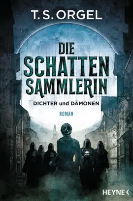 Read: Book Die Schattensammlerin - Dichter und Dämonen