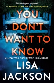 You Don't Want To Know - Lisa Jackson