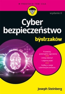 Cyberbezpieczeństwo dla bystrzaków. Wydanie II by Joseph Steinberg