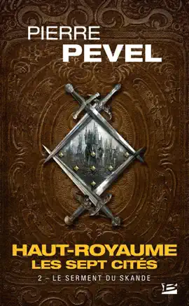 Read: Haut-Royaume - Les Sept Cités, T2 : Le Serment Book du Skande