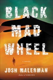 Black Mad Wheel - Josh Malerman