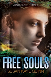 Free Souls - Susan Kaye Quinn