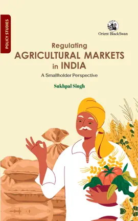 Read: Regulating Book Agricultural Markets in India: A Smallholder Perspective