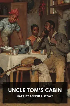 Read: Uncle Tom’s Book Cabin