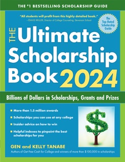The Ultimate Scholarship Book 2024 by Gen Tanabe & Kelly Tanabe